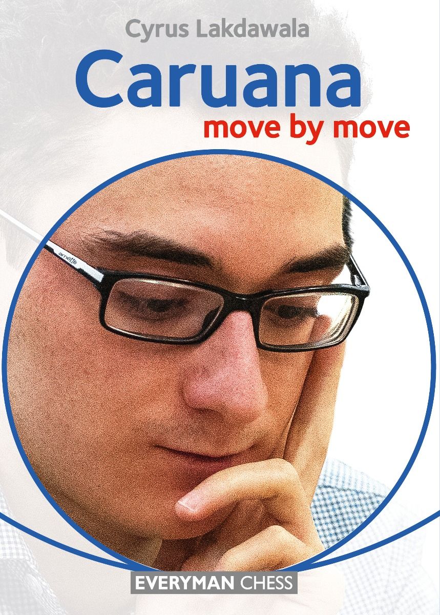 Lakdawala: Caruana - move by move