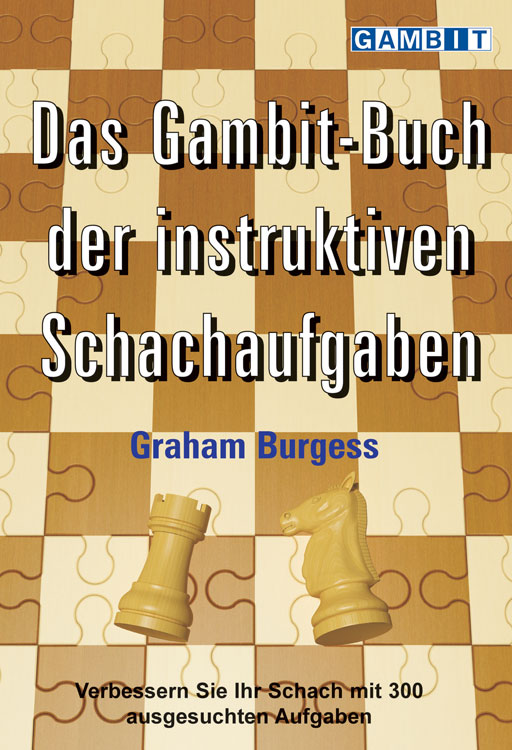 Burgess: Das Gambit-Buch der instruktiven Schachaufgaben
