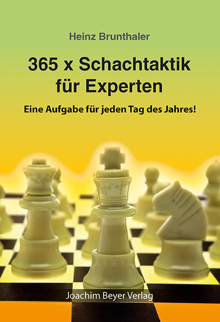 Brunthaler: 365 x Schachtaktik für Experten