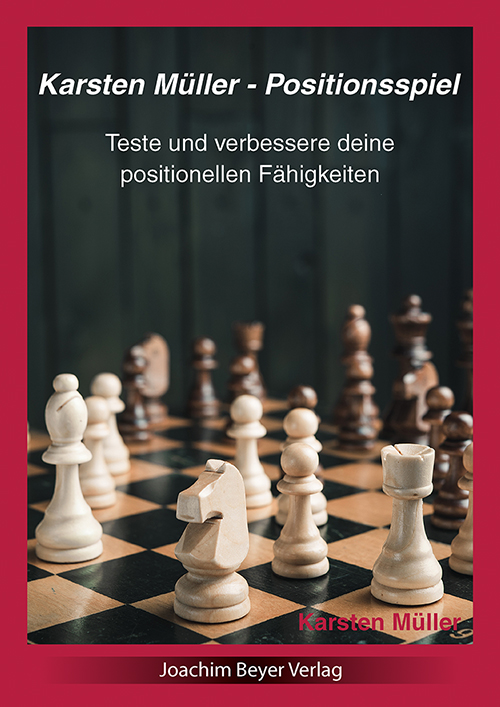 Müller: Karsten Müller - Positionsspiel