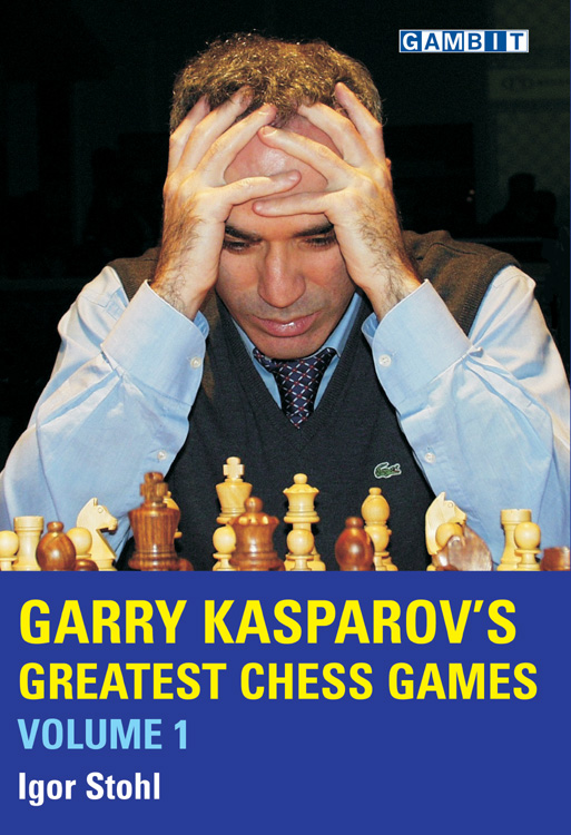 Stohl: Garry Kasparov´s greatest Chess Games Vol 1 handsigniert