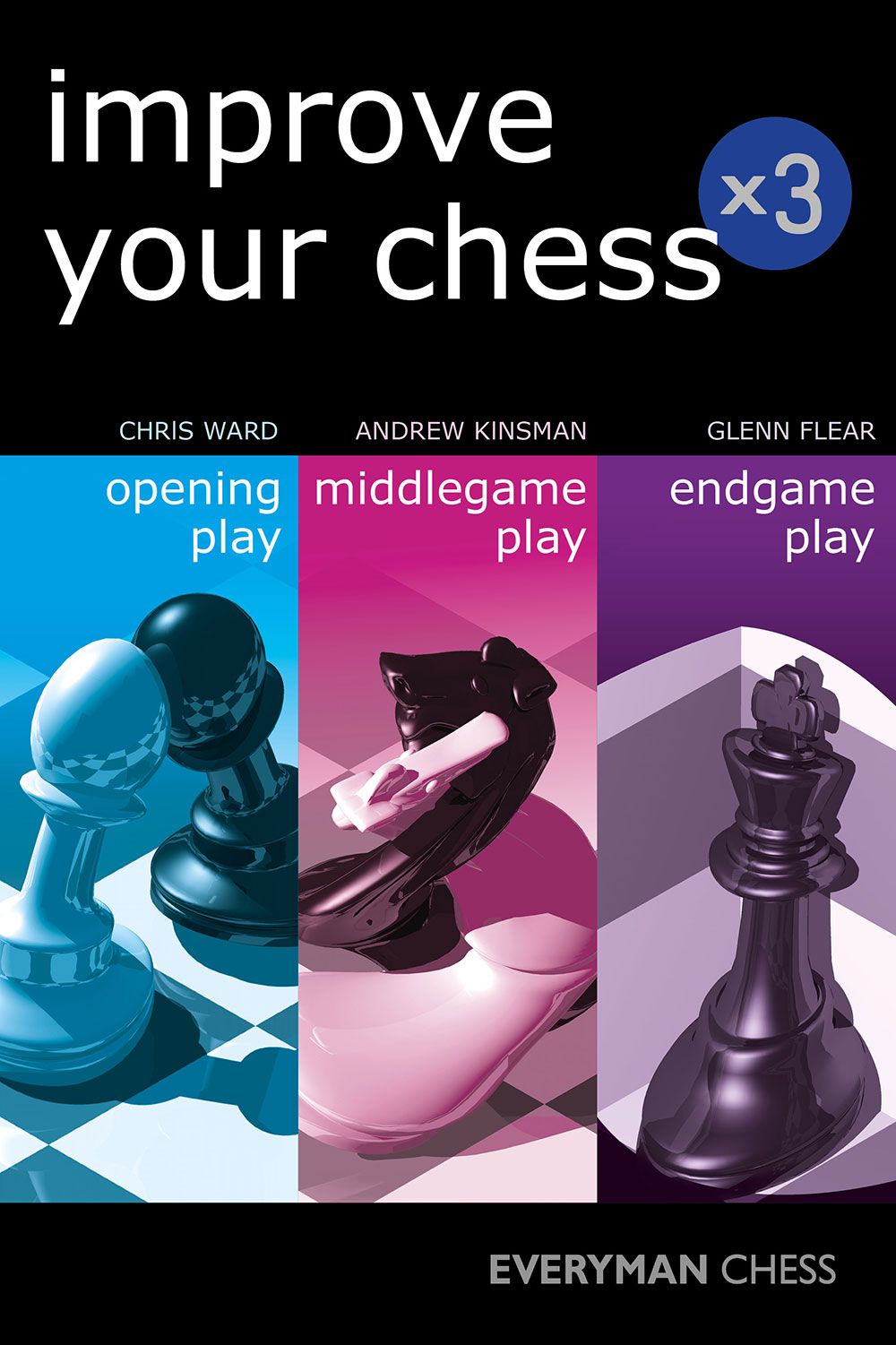 Ward & Kinsman & Flear: Improve Your Chess x3