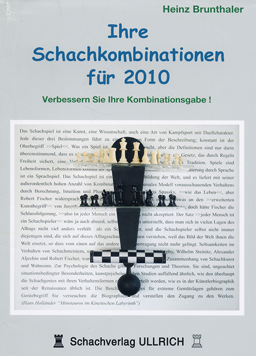 Brunthaler: Ihre Schachkombinationen für 2010