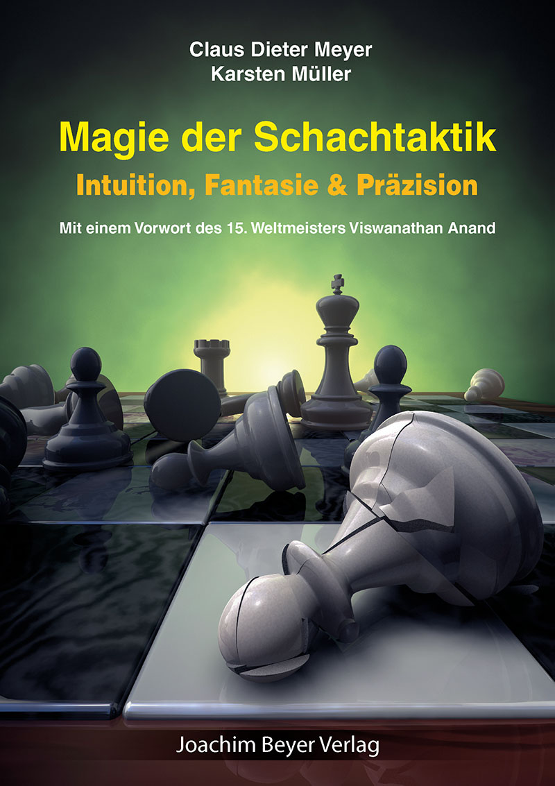 Meyer & Müller: Magie der Schachtaktik