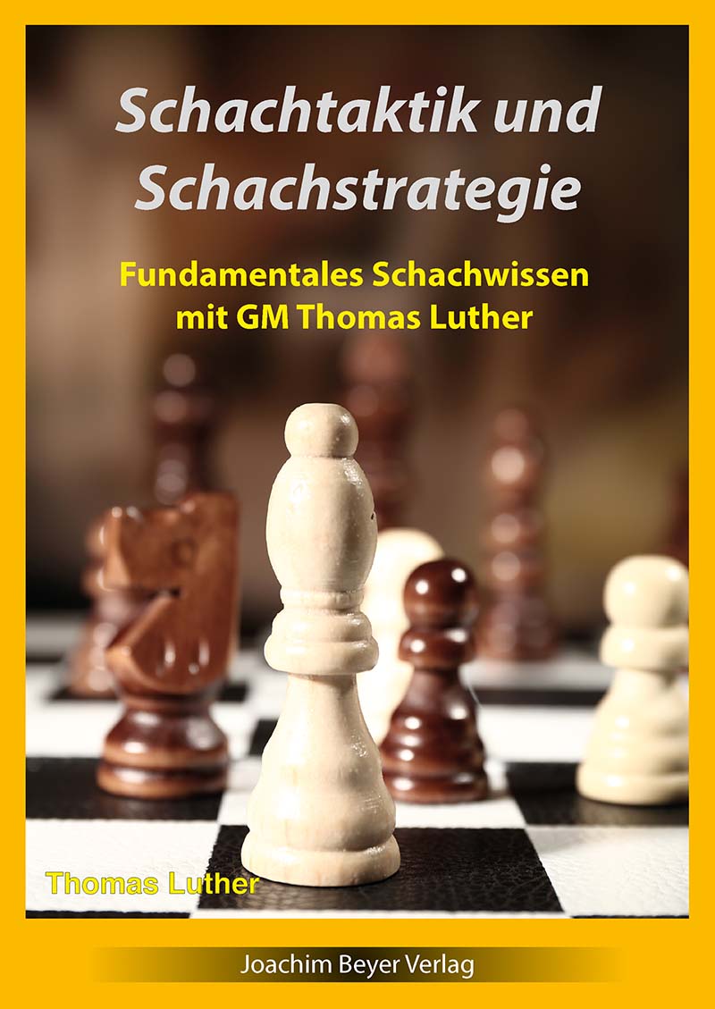 Luther: Schachtaktik und Schachstrategie