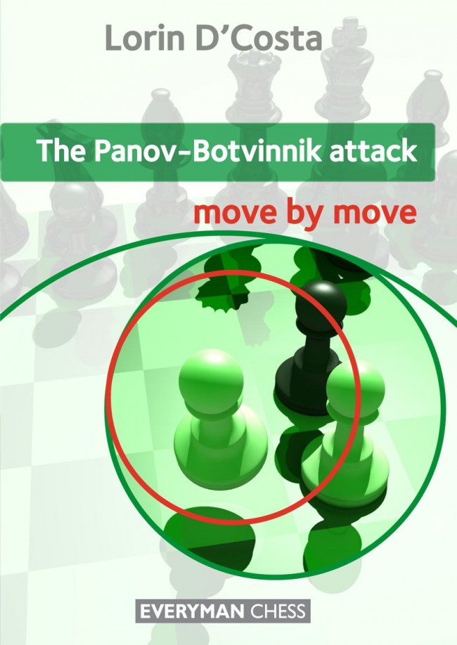 D´Costa: The Panov-Botvinnik-Attack - move by move