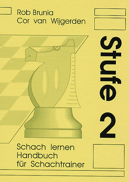 Brunia/Van Wijgerden: Schach lernen Stufe 2 - Lehrerhandbuch