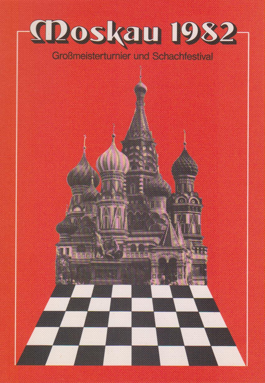 Botwinnik: Moskau 1982 – Großmeisterturnier und Schachfestival